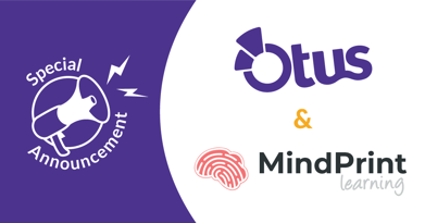 Otus Acquires MindPrint Learning to Create the Industry's Most Comprehensive K-12 Student Profile Solution