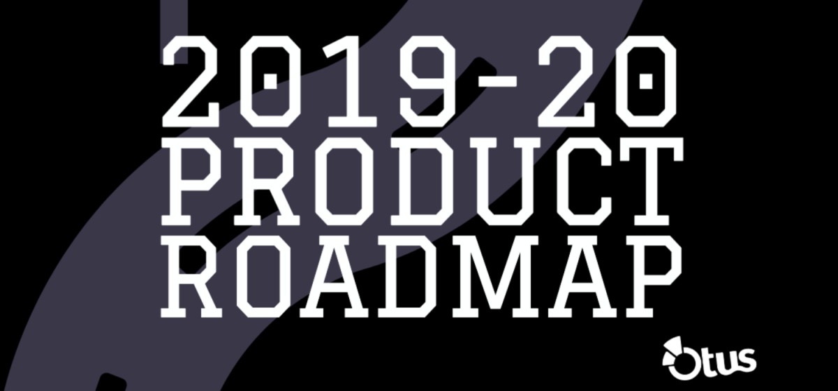 2019-20 Product Roadmap