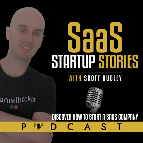 SaaS Startup Stories with Scott Dudley