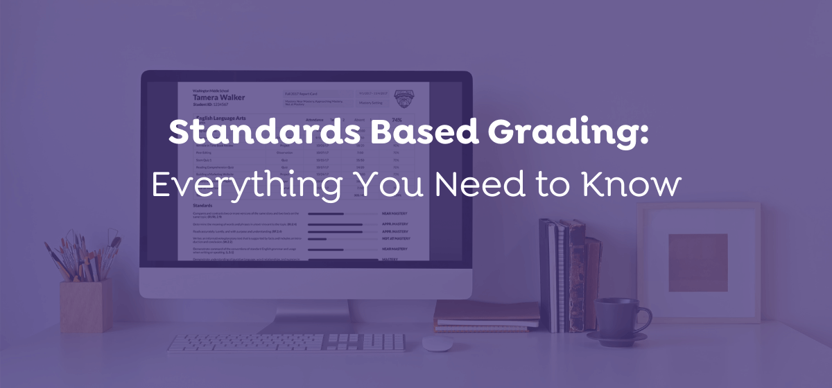 Standards Based Grading Everything You Need To Know 2022 Otus