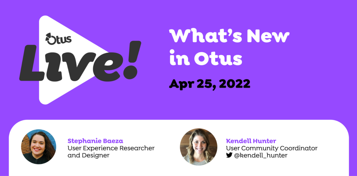 What’s New in Otus? | April 2022