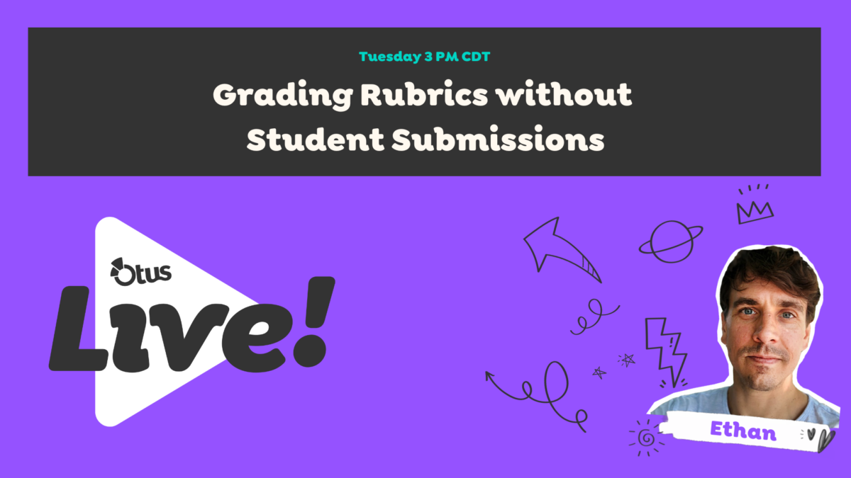 Grade Rubrics Without Student Submissions