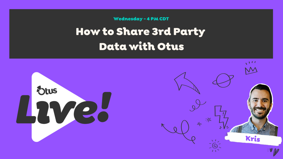 How to Share 3rd Party Data with Otus