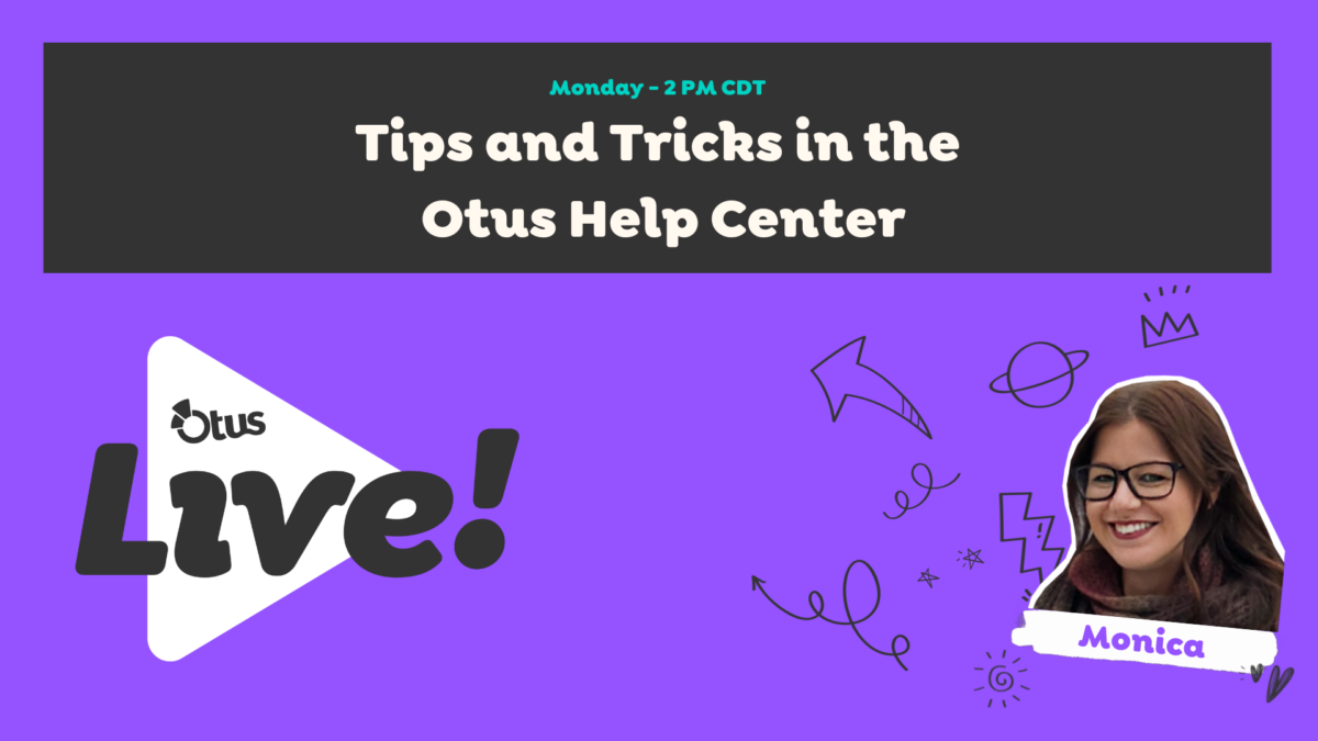 Tips & Tricks in the Otus Help Center