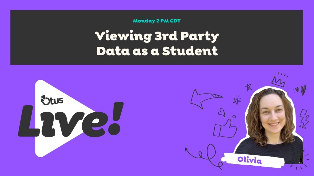 View 3rd Party Data as an Otus Student