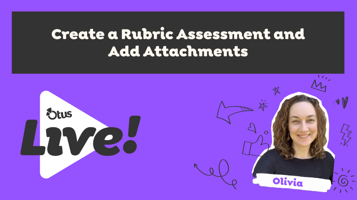 Create a Rubric Assessment and Add Attachments