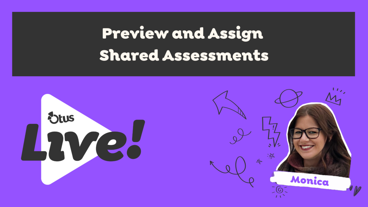 Preview and Assign “Shared with Me” Assessments