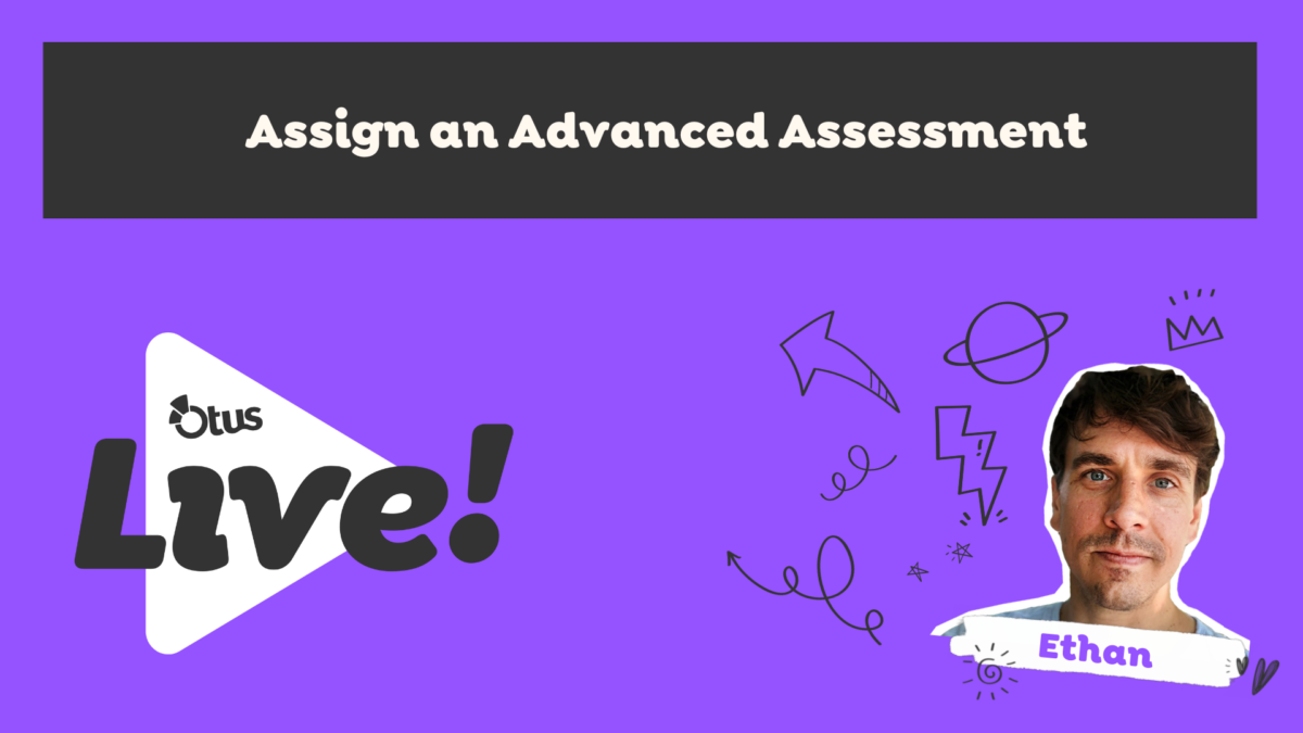 Assign an Advanced Assessment