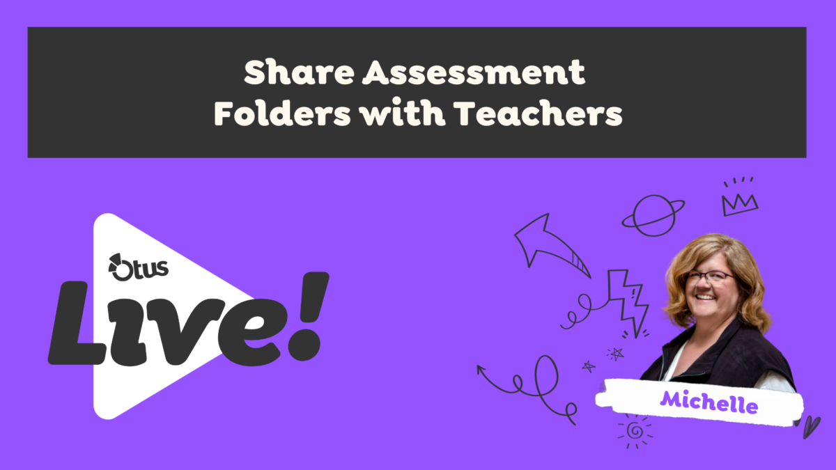 Share Assessment Folders with Teachers