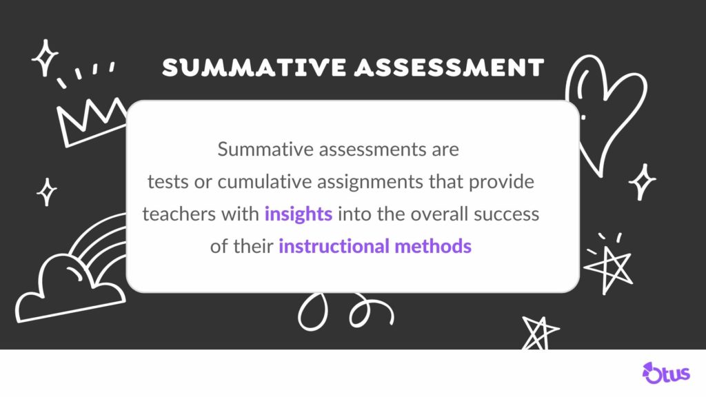 A definition of what a summative assessment is