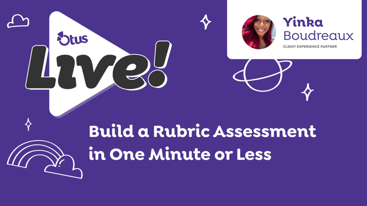 Build a Rubric Assessment in One Minute or Less