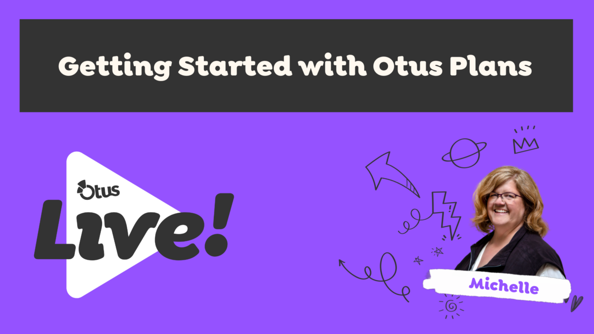 Getting Started with Otus Plans