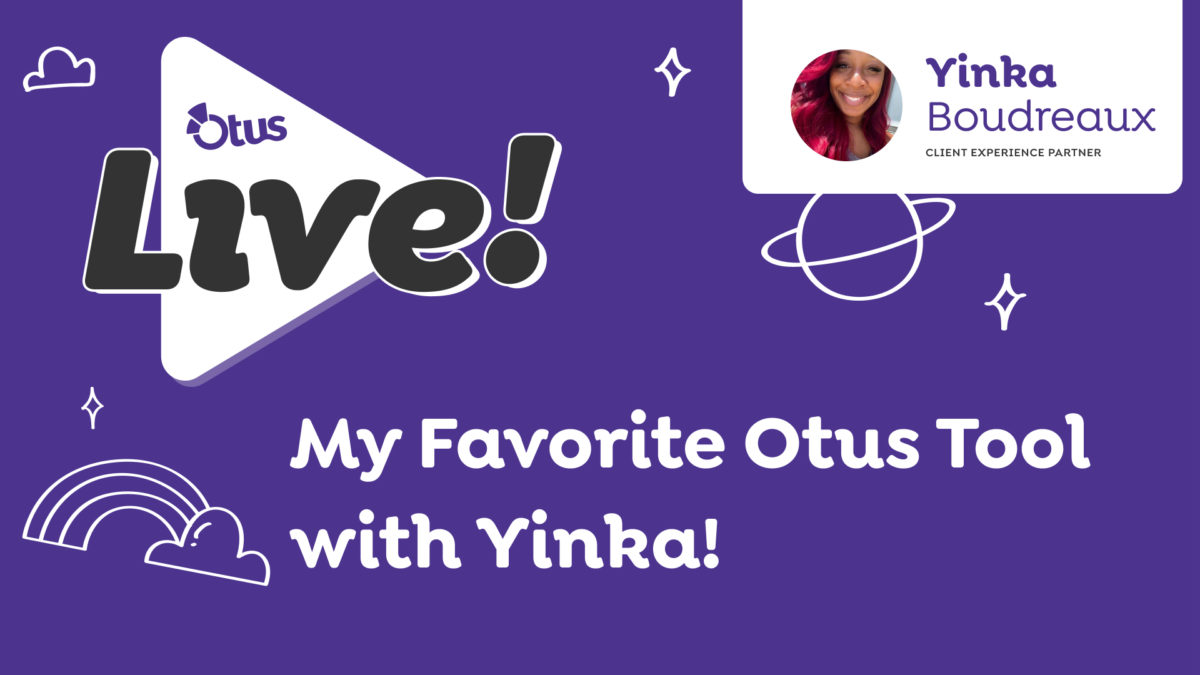 My Favorite Tool in Otus with Yinka!