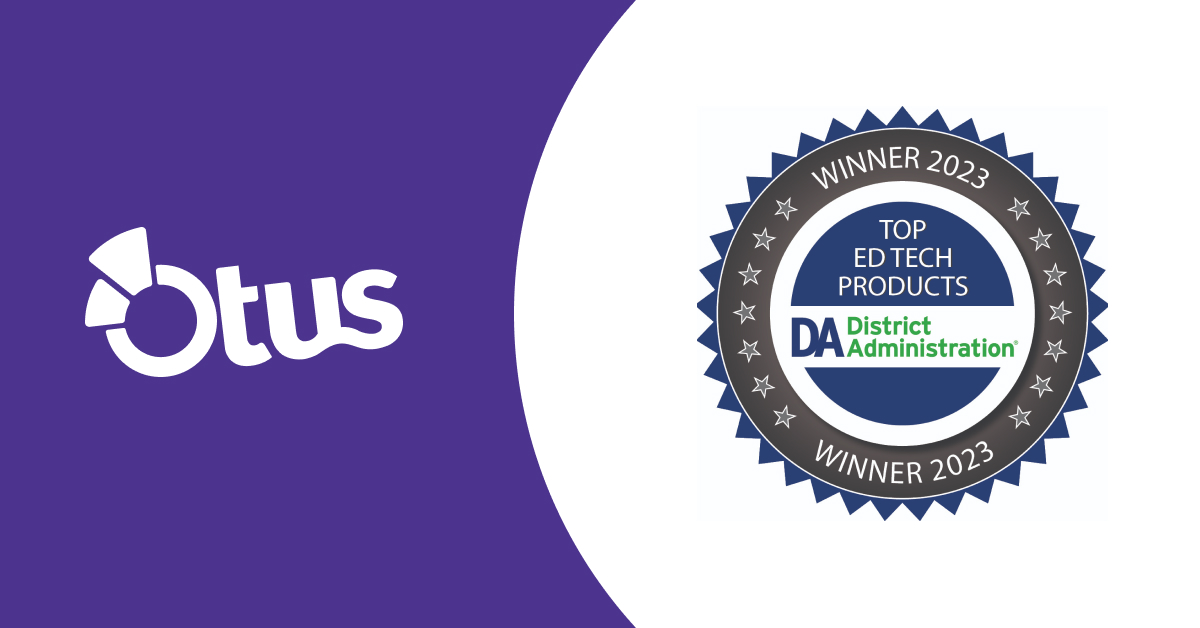 Otus wins District Administration’s ‘Top Ed Tech Product of 2023’ Award