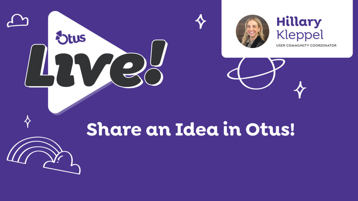 Share an Idea With the Otus Team!