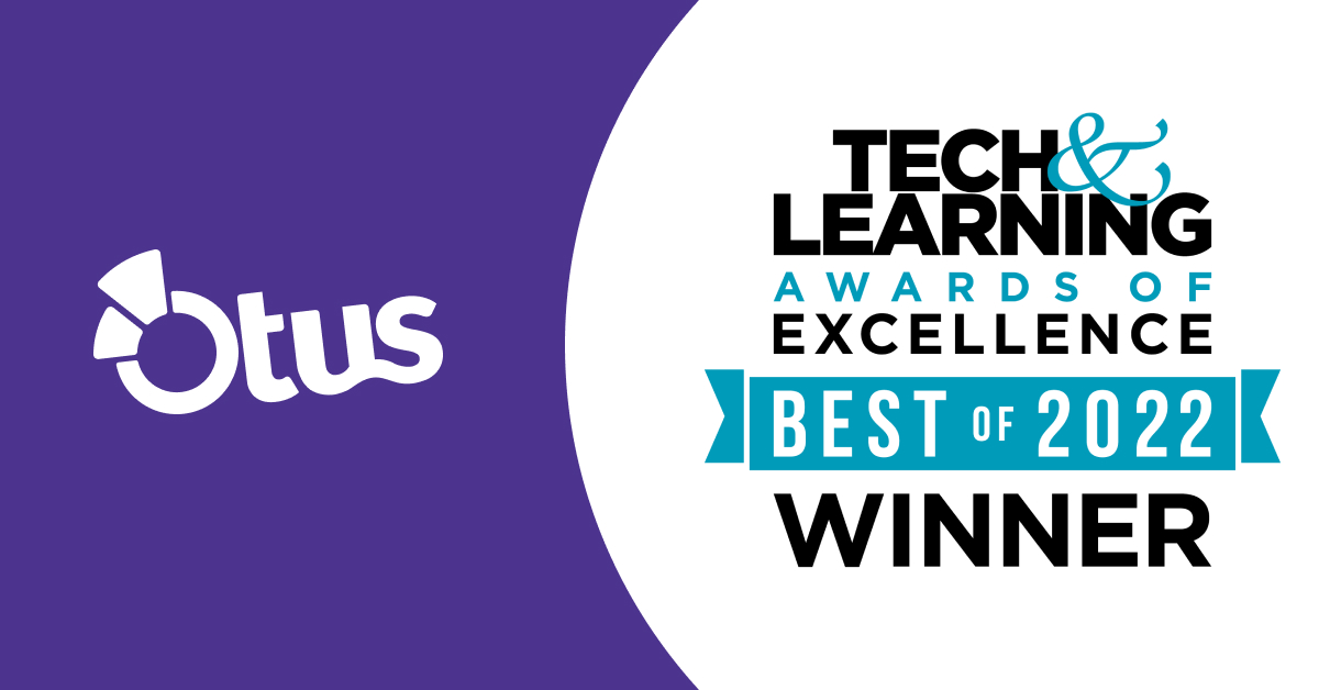 Otus wins Tech & Learning Awards of Excellence “Best of 2022” for Primary and Secondary Education