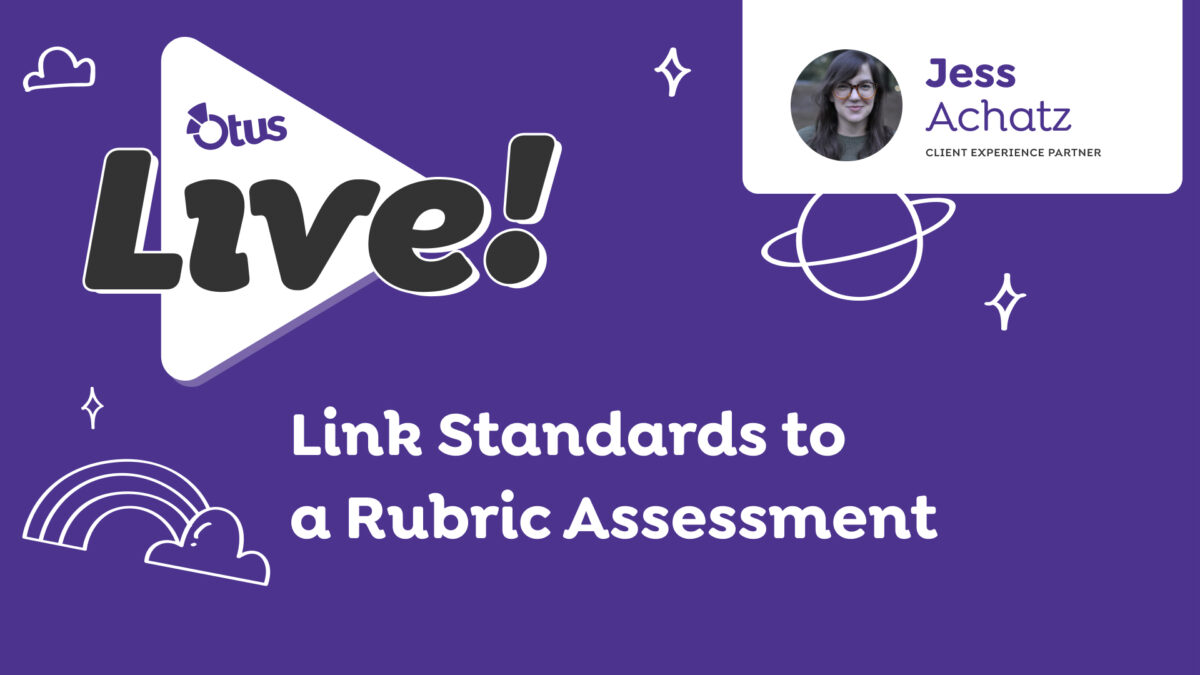 Link Standards to a Rubric Assessment