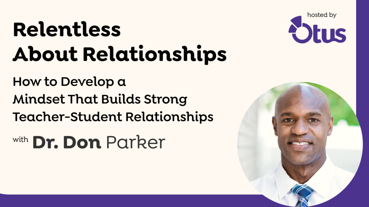 Relentless About Relationships with Dr. Don Parker | Otus