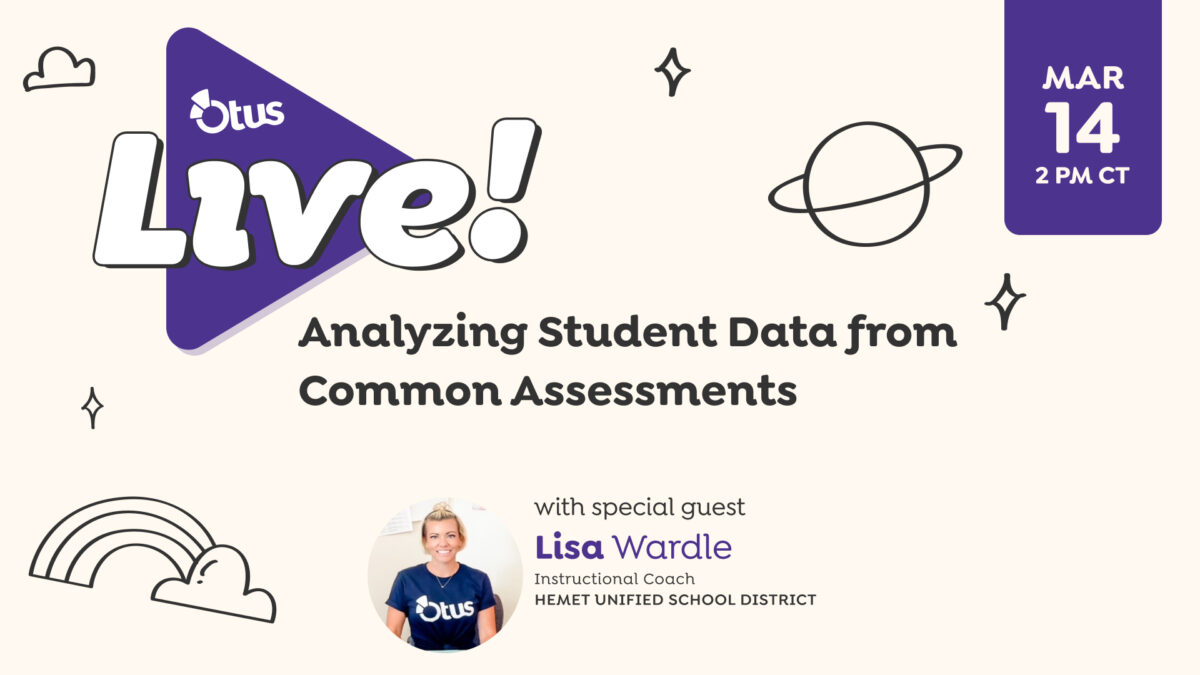 Analyzing Student Data from Common Assessments featuring Lisa Wardle, Instructional Coach, Hemet Unified School District