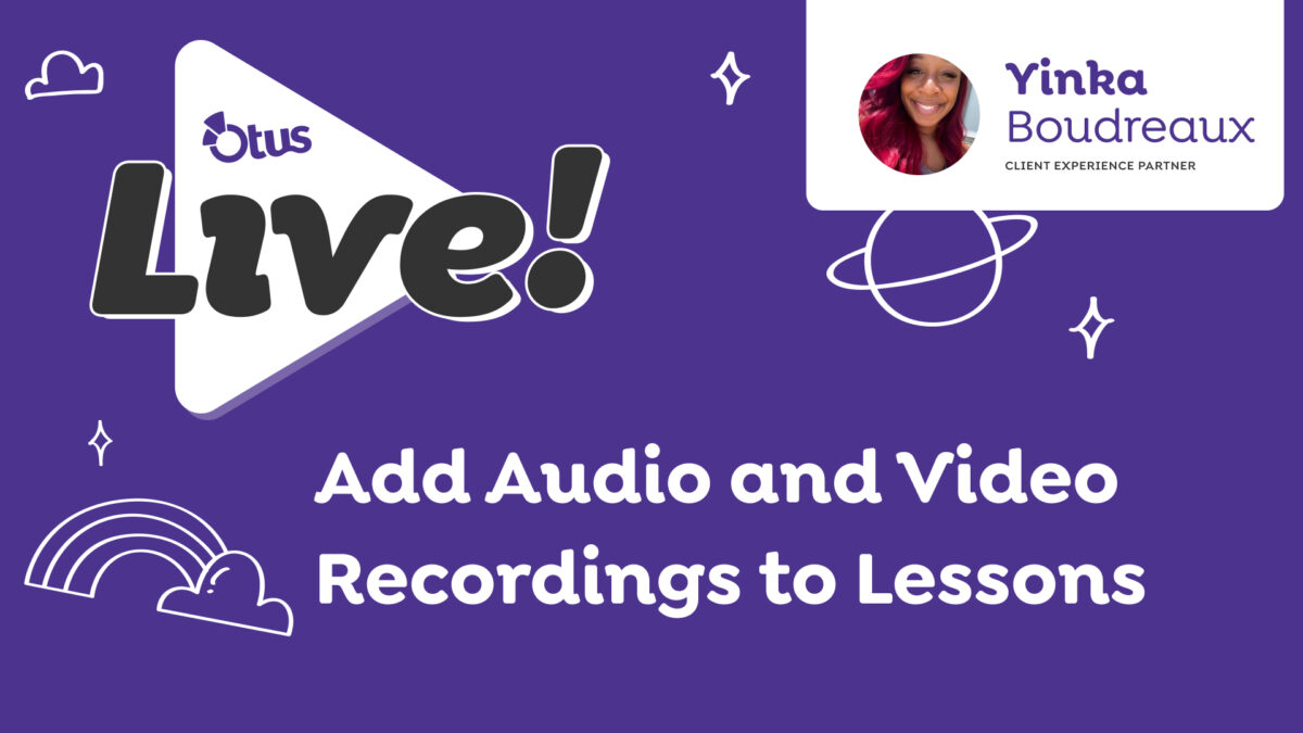 Add Audio and Video Recordings to Lessons
