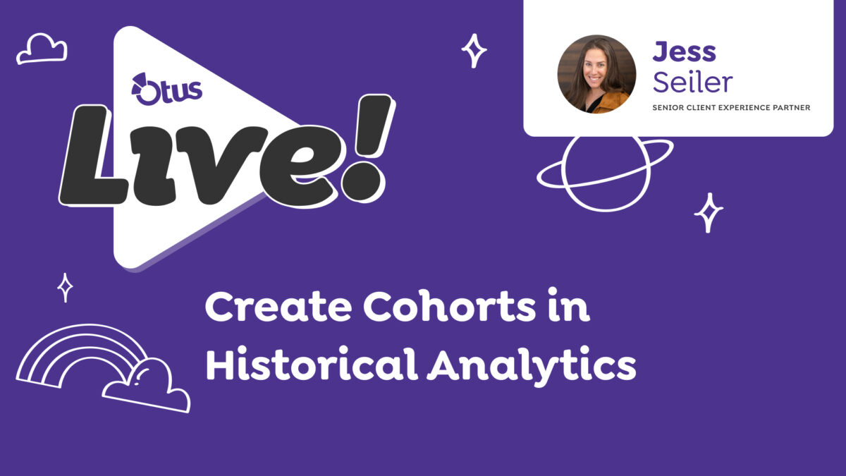 Create Cohorts in Historical Analytics | Otus