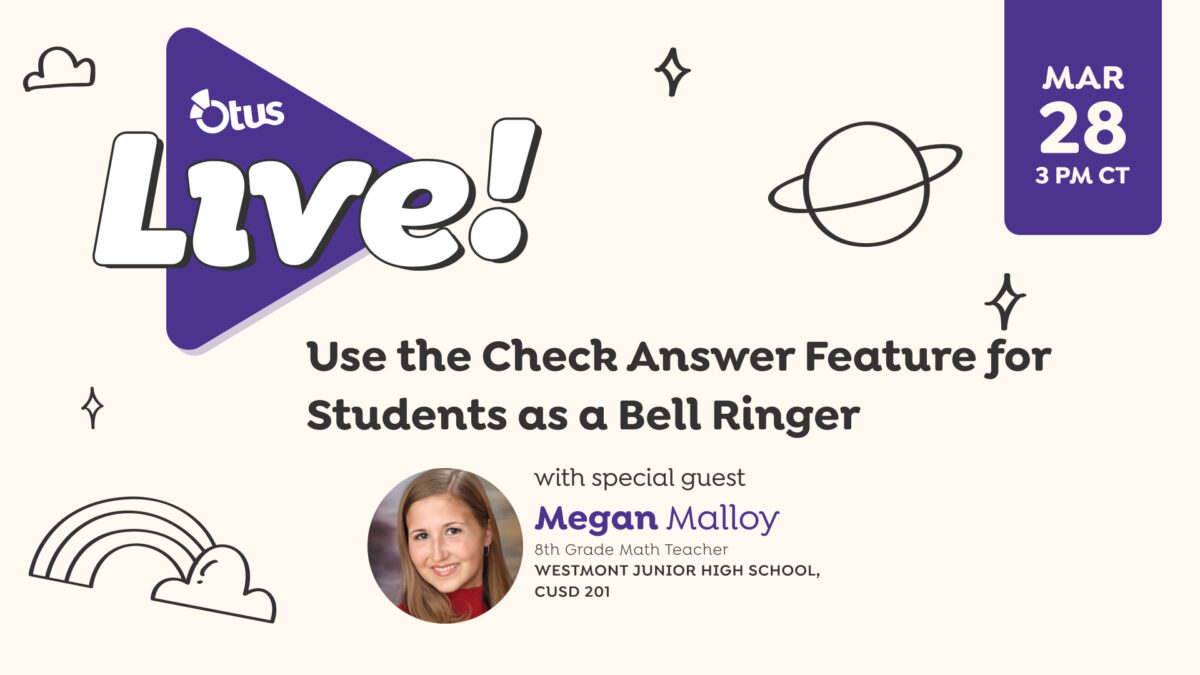 Use the Check Answer Feature for Students as a Bell Ringer, featuring Megan Malloy of Westmont Junior High School
