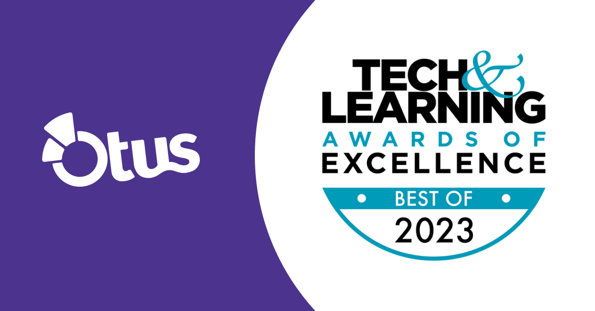 Otus wins Tech & Learning Awards of Excellence “Best of 2023” for Primary and Secondary Education