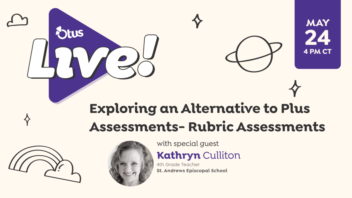 Exploring an Alternative to Plus Assessments- Rubric Assessments, featuring Kathryn Culliton of St. Andrews Episcopal School