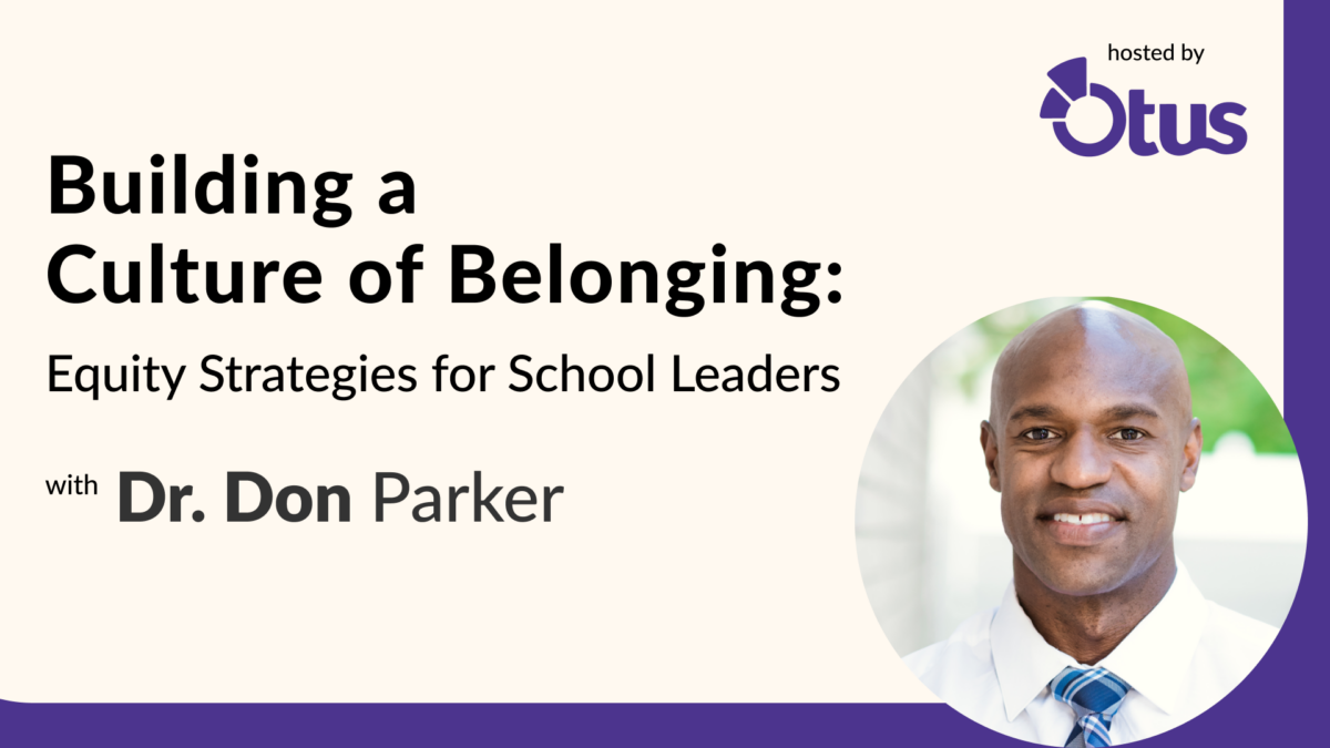 Building a Culture of Belonging: Equity Strategies for School Leaders with Dr. Don Parker