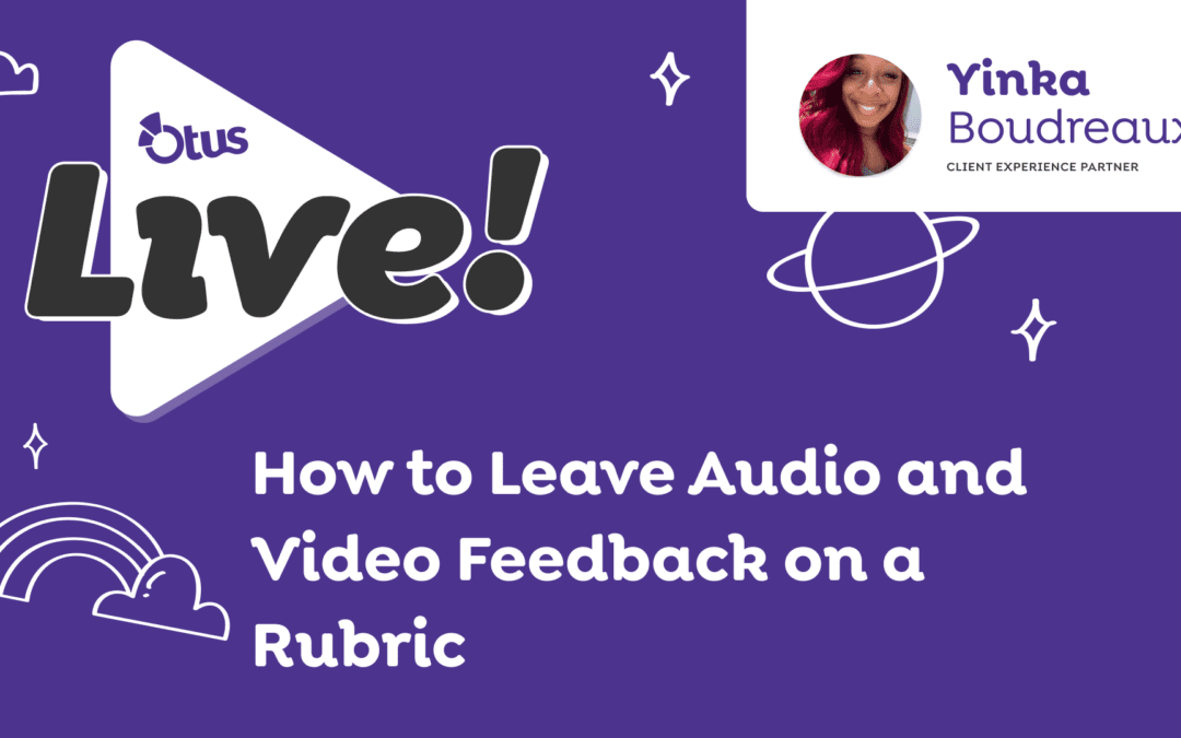 How to Leave Audio and Video Feedback on a Rubric
