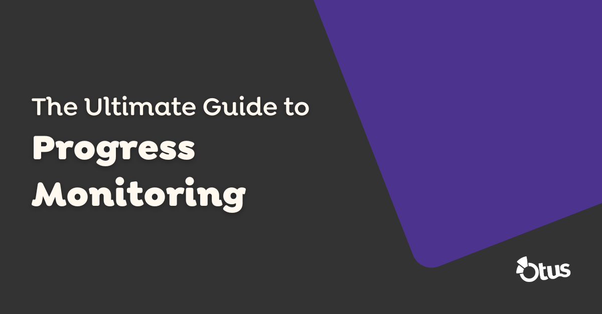 The Ultimate Guide to Progress Monitoring