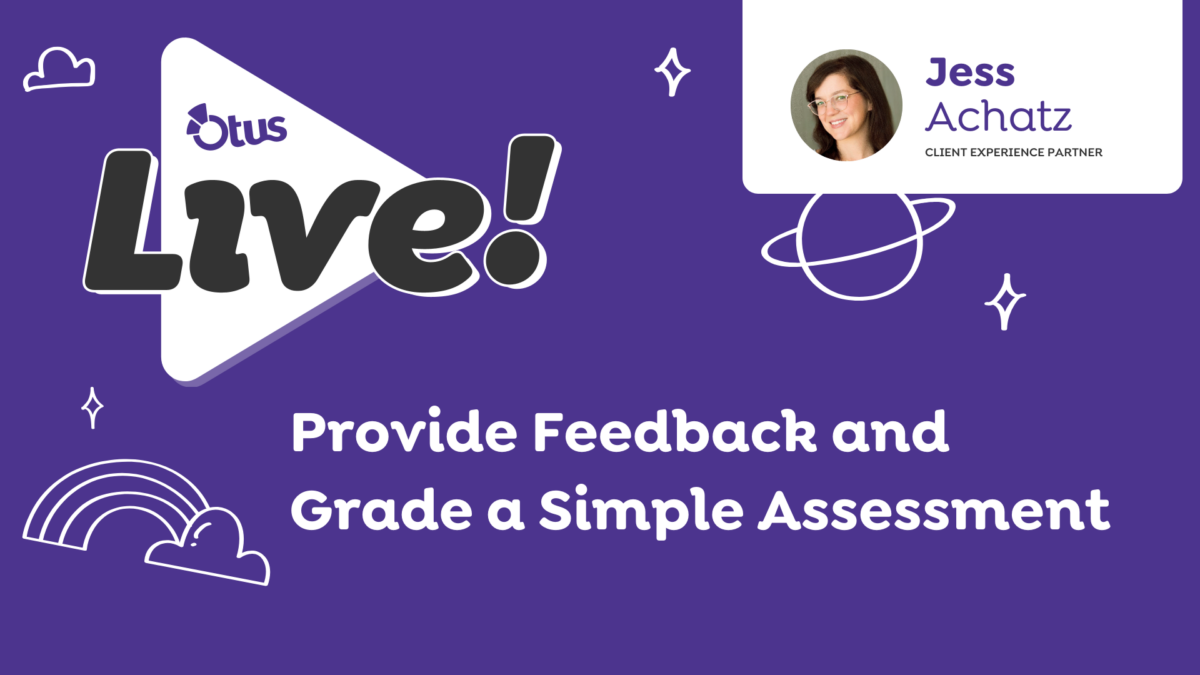 Provide Feedback and Grade a Simple Assessment