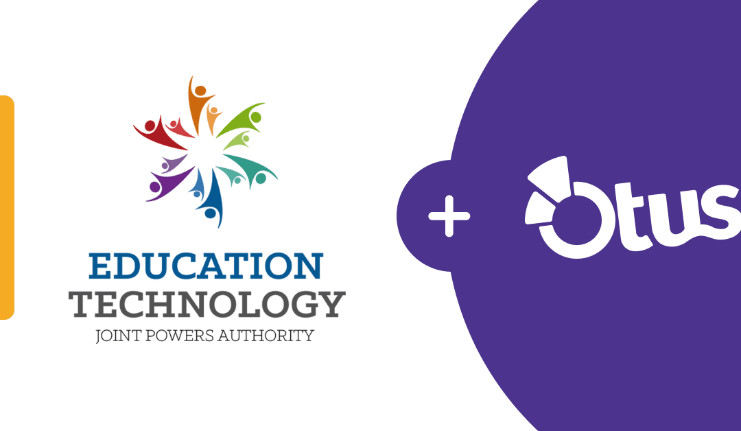 Otus Partners with the California Ed Tech JPA to Streamline Educational Technology Purchases for K-12 Schools