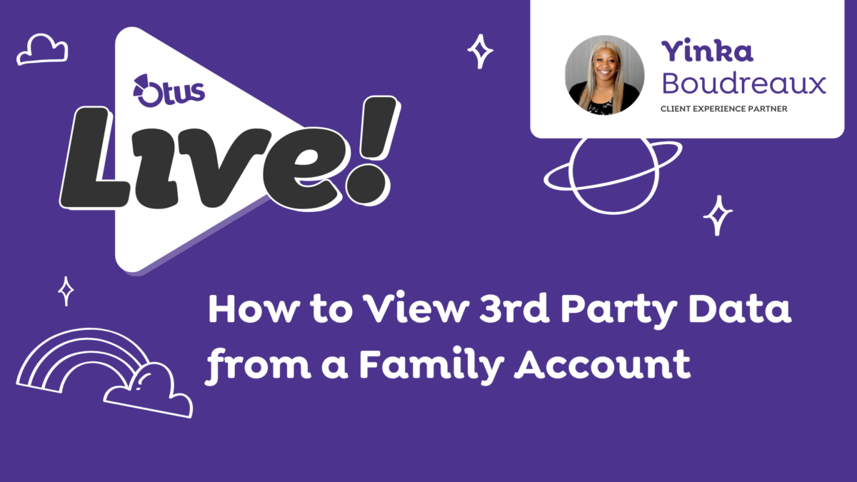How to View 3rd Party Data from a Family Account