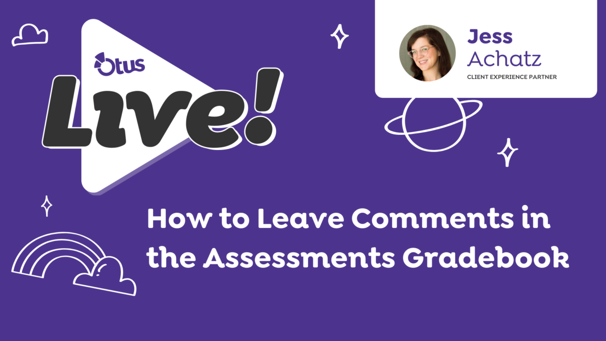 How to Leave Comments in the Assessments Gradebook