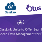 Otus and ClassLink Unite to Offer Seamless Access and Enhanced Data Management for Educators