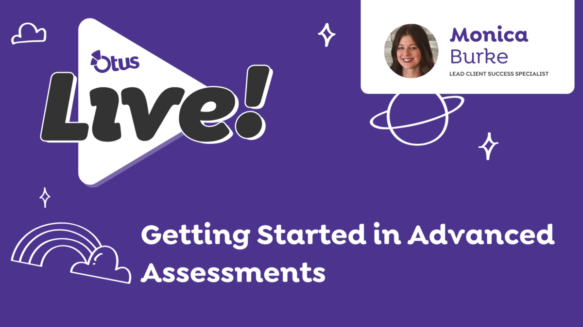 Getting Started in Advanced Assessments 