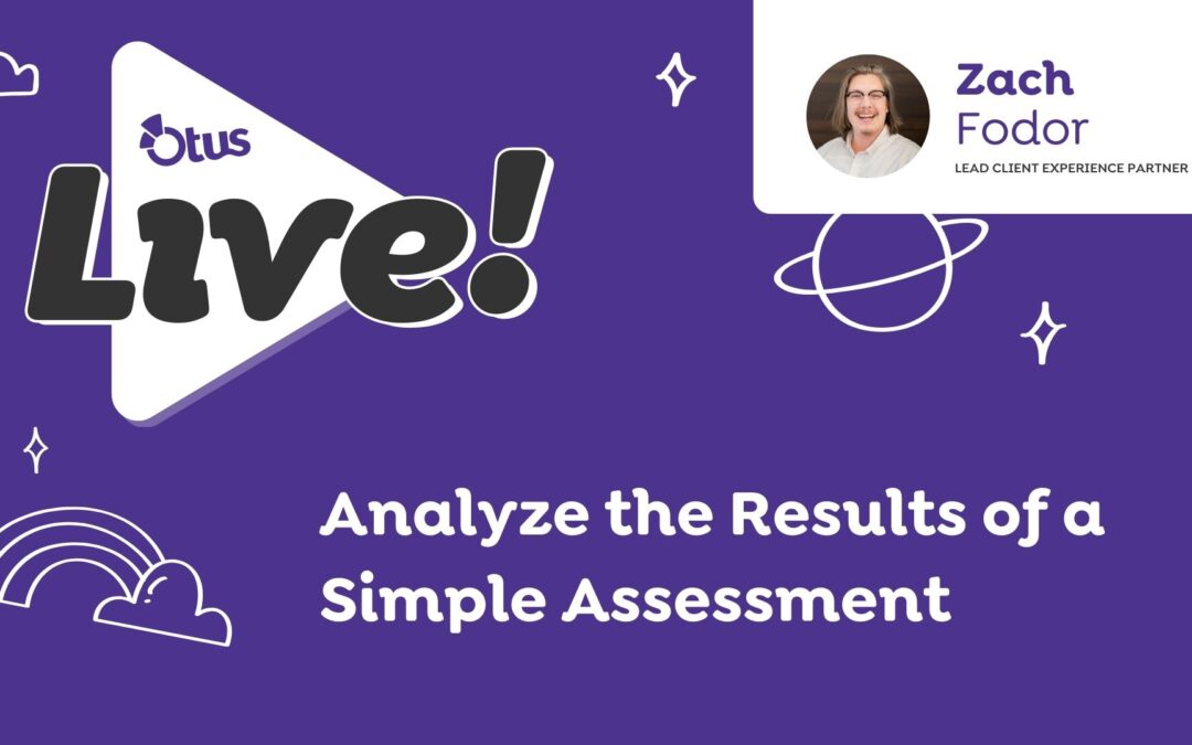 Analyze the Results of a Simple Assessment