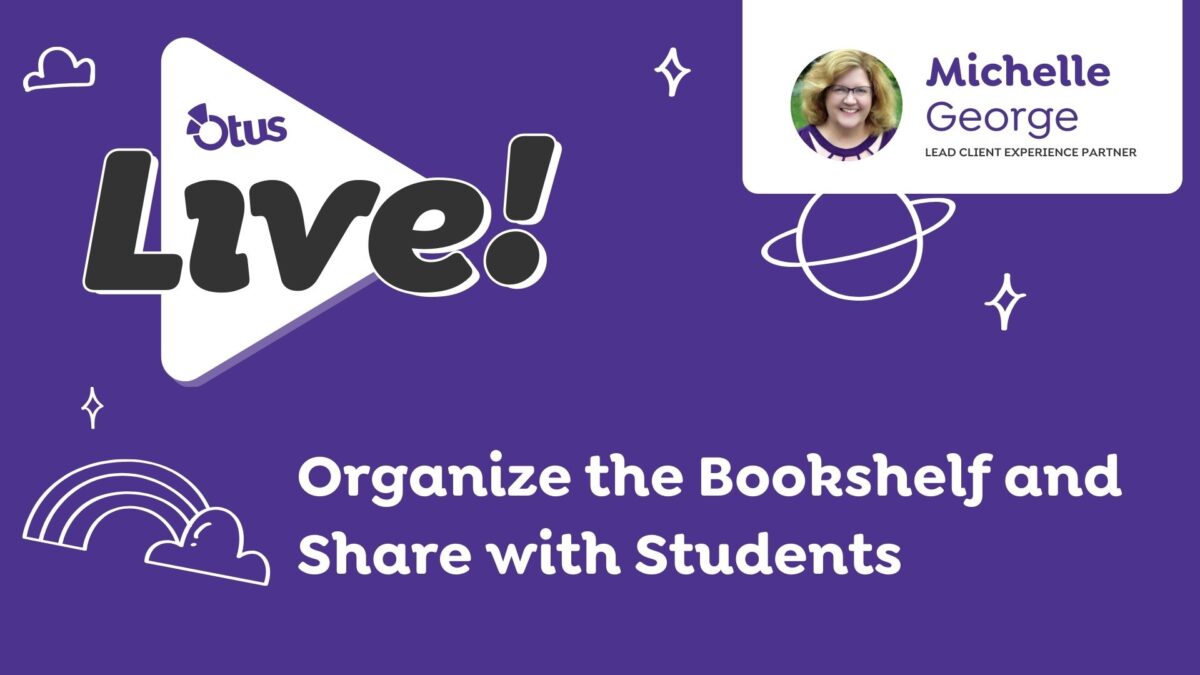 Organize the Bookshelf and Share with Students