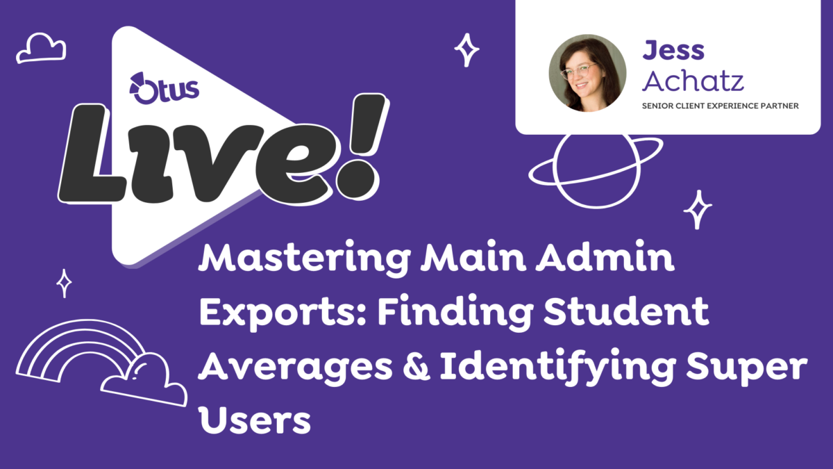 Mastering Main Admin Exports: Finding Student Averages & Identifying District Super Users 