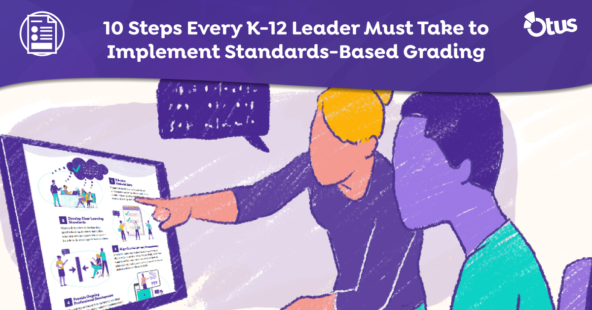 10 Steps Every K-12 Leader Must Take to Implement Standards-Based Grading [Infographic]