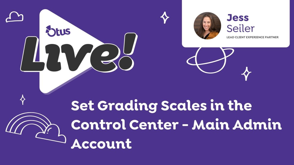 Set Grading Scales in the Control Center – Main Admin Account