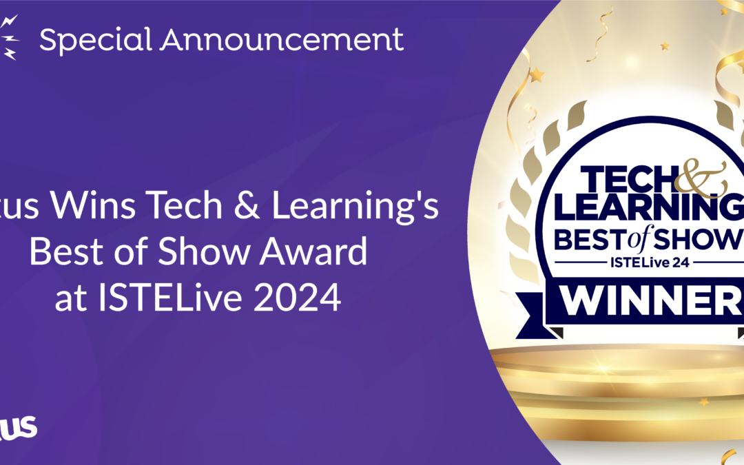 Otus Wins Tech & Learning’s Best of Show Award at ISTELive 2024