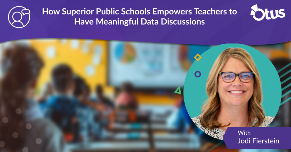 How Superior Public Schools Empowers Teachers to Have Meaningful Data Discussions