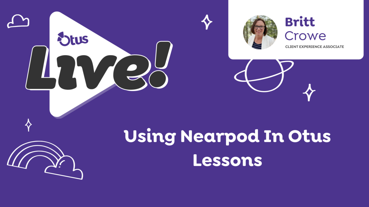 Using Nearpod in Otus Lessons