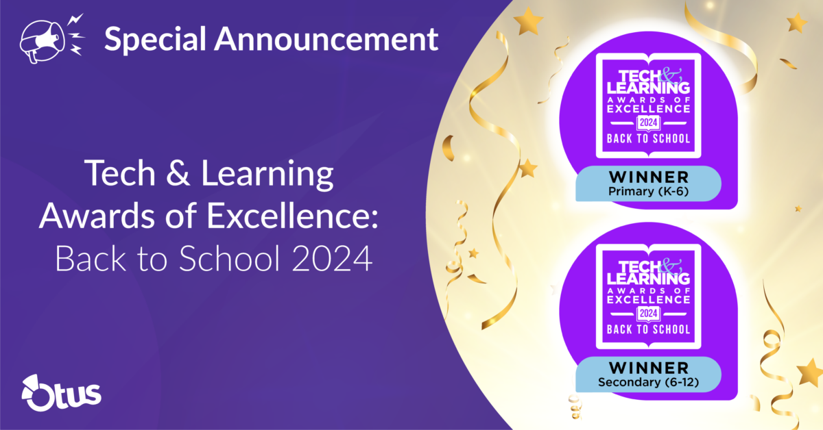 Otus Wins Two Tech & Learning Awards of Excellence: Back to School 2024