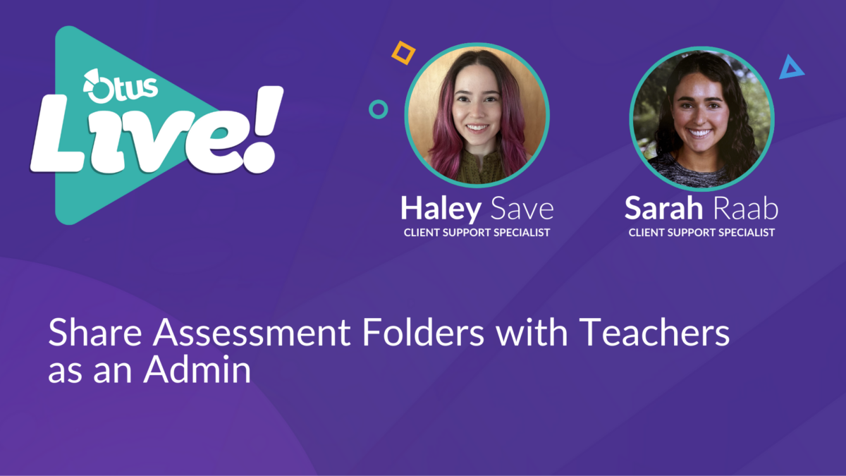 Sharing Assessment Folders with Teachers from an Admin Account