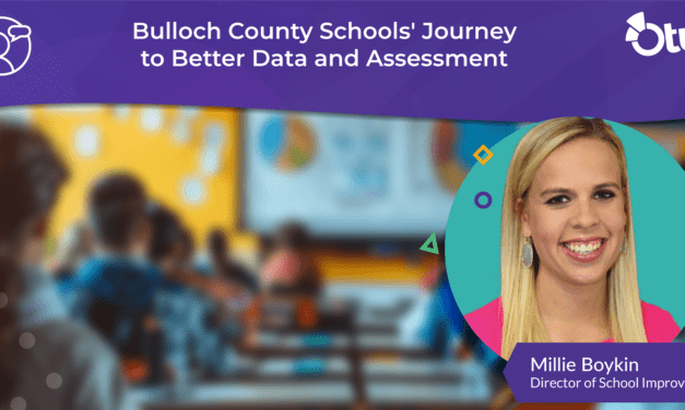 Bulloch County Schools’ Journey to Better Data and Assessment, Featuring Millie Boykin, Director of School Improvement