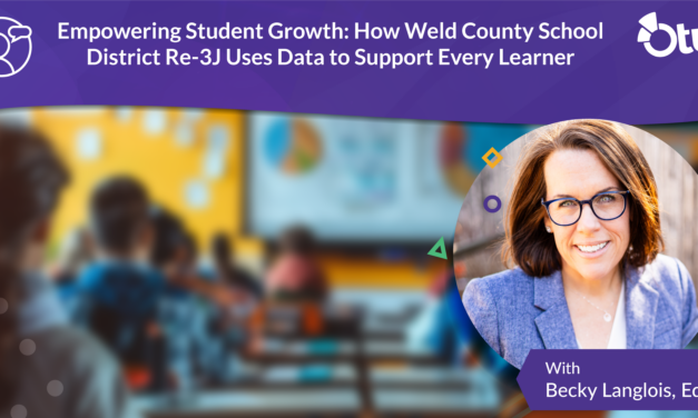 Empowering Student Growth: How Weld County School District Re-3J Uses Data to Support Every Learner